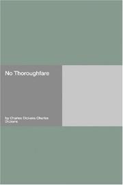 Cover of: No Thoroughfare by Charles Dickens, Wilkie Collin, Wilkie Collins, Damilys Yanez, Madame Madame Judith, Gabriel Zarraga, Madame Judith, Gregorio Solera Casero, Wilkie Collins, Charles Dickens