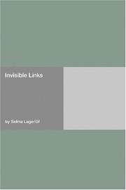 Cover of: Invisible Links by Selma Lagerlöf, Selma Lagerlöf