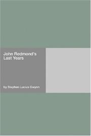 Cover of: John Redmond's Last Years by Stephen Lucius Gwynn