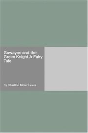 Cover of: Gawayne and the Green Knight A Fairy Tale by Charlton Miner Lewis