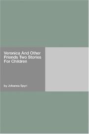 Cover of: Veronica And Other Friends Two Stories For Children by 