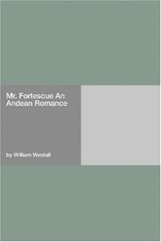 Cover of: Mr. Fortescue An Andean Romance