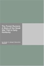 Cover of: The Forest Runners A Story of the Great War Trail in Early Kentucky