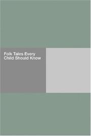 Cover of: Folk Tales Every Child Should Know by Unknown