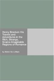 Cover of: Henry Brocken His Travels and Adventures in the Rich, Strange, Scarce-Imaginable Regions of Romance