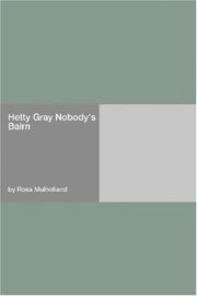 Cover of: Hetty Gray Nobody's Bairn by Rosa Mulholland