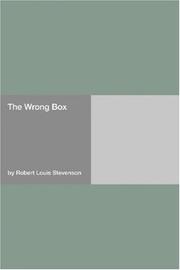 Cover of: The Wrong Box by Robert Louis Stevenson, Robert Louis Stevenson