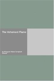 Cover of: The Vehement Flame by Margaret Wade Campbell Deland
