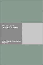 Cover of: The haunted chamber by Margaret Wolfe Hamilton Hungerford