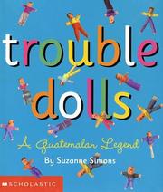 Cover of: Trouble Dolls: A Guatemalan Legend (Trouble Dolls)