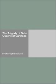 Cover of: The Tragedy of Dido Queene of Carthage by Christopher Marlowe