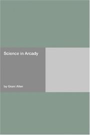 Cover of: Science in Arcady by Grant Allen