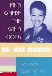 Find Where The Wind Goes by Dr. Mae Jemison, Mae Jemison
