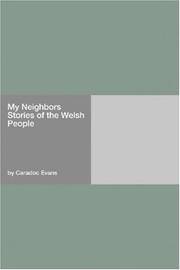 Cover of: My Neighbors Stories of the Welsh People by Evans, Caradoc, Caradoc Evans