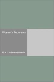 Cover of: Woman's Endurance by A. D (August D.) Luckhoff