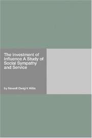 Cover of: The Investment of Influence A Study of Social Sympathy and Service