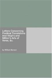 Letters concerning poetical translations, and Virgil's and Milton's arts of verse, &c by William Benson