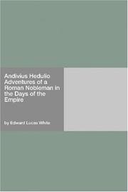 Cover of: Andivius Hedulio Adventures of a Roman Nobleman in the Days of the Empire