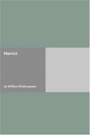 Cover of: Hamlet by William Shakespeare, William Shakespeare