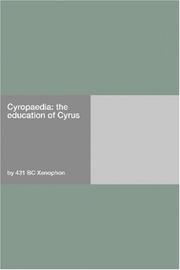 Cover of: Cyropaedia by Xenophon
