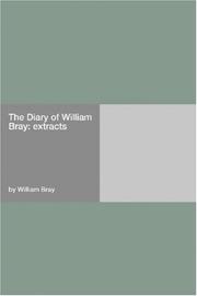 Cover of: The Diary of William Bray | William Bray