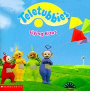 Cover of: Teletubbies: Flying Kites (Teletubbies)