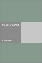 Cover of: The Son of the Wolf by Jack London