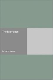 Cover of: The Marriages by Henry James, Henry James