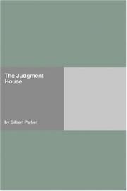 Cover of: The Judgment House by Gilbert Parker