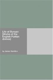 Cover of: Life of Bunyan [Works of the English Puritan divines]