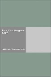 Cover of: Poor, Dear Margaret Kirby by Kathleen Thompson Norris