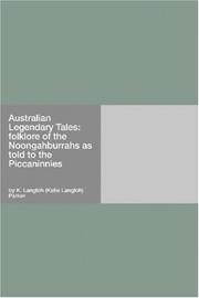 Cover of: Australian Legendary Tales: folklore of the Noongahburrahs as told to the Piccaninnies