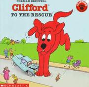 Cover of: Clifford To The Rescue (Clifford the Big Red Dog)