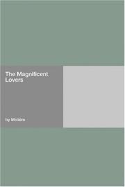 Cover of: The Magnificent Lovers by Molière