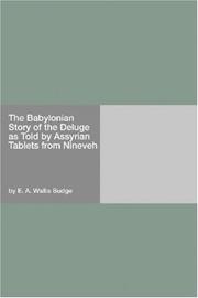 Cover of: The Babylonian Story of the Deluge as Told by Assyrian Tablets from Nineveh