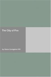 Cover of: The City of Fire by Grace Livingston Hill