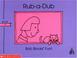 Cover of: Rub-a-dub (Bob books)