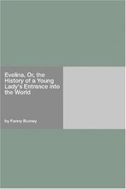Cover of: Evelina, Or, the History of a Young Lady's Entrance into the World by Fanny Burney