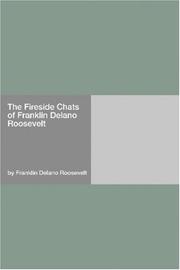 Cover of: The Fireside Chats of Franklin Delano Roosevelt