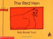 Cover of: The red hen (Bob books) by Bobby Lynn Maslen, Bobby Lynn Maslen