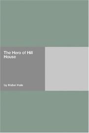 Cover of: The Hero of Hill House by Mabel Hale