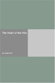 Cover of: The Heart of the Hills by John Fox Jr.
