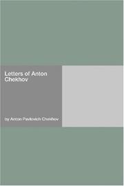 Cover of: Letters of Anton Chekhov by Антон Павлович Чехов