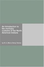 Cover of: An Introduction to the mortuary customs of the North American Indians | H. C. (Harry CrГ©cy) Yarrow