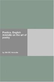 Cover of: Poetics. English Aristotle on the art of poetry