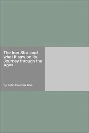 Cover of: The Iron Star  and what It saw on Its Journey through the Ages