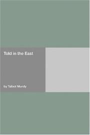 Cover of: Told in the East by Talbot Mundy