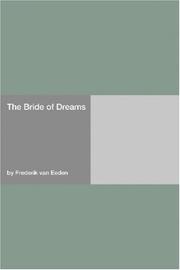 Cover of: The Bride of Dreams by Frederik van Eeden, Frederik van Eeden