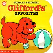 Cover of: Clifford's opposites by Norman Bridwell
