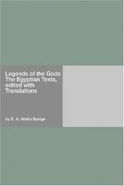 Cover of: Legends of the Gods The Egyptian Texts, edited with Translations